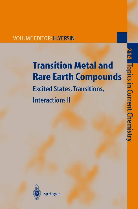Transition Metal and Rare Earth Compounds: Excited States, Transitions, Interactions II: 214 (Topics in Current Chemistry, 214)