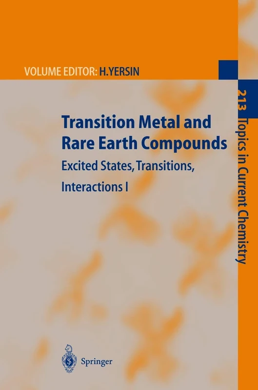 Transition Metal and Rare Earth Compounds: Excited States, Transitions, Interactions I: 213 (Topics in Current Chemistry, 213)