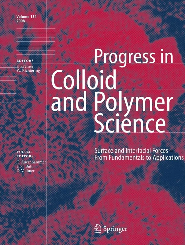 Surface and Interfacial Forces - From Fundamentals to Applications: 134 (Progress in Colloid and Polymer Science, 134)