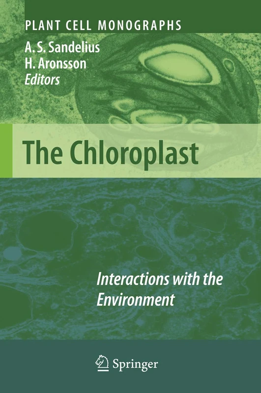 The Chloroplast: Interactions with the Environment: 13 (Plant Cell Monographs, 13)