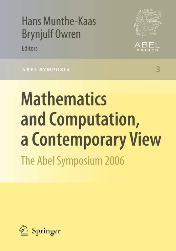 Mathematics and Computation, a Contemporary View: The Abel Symposium 2006: 3