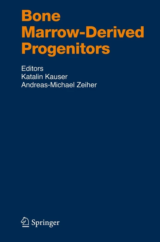 Bone Marrow-Derived Progenitors: 180 (Handbook of Experimental Pharmacology, 180)
