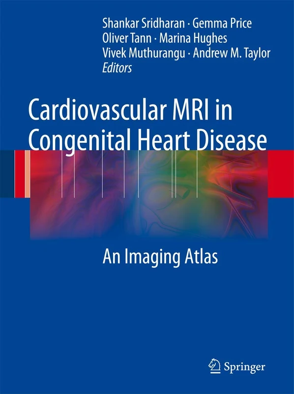 Cardiovascular MRI in Congenital Heart Disease: An Imaging Atlas - Image 1