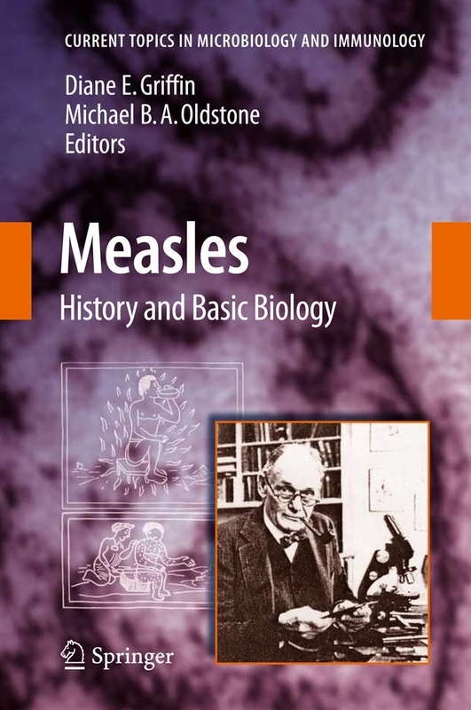 Measles: History and Basic Biology: 329 (Current Topics in Microbiology and Immunology, 329) - Image 1