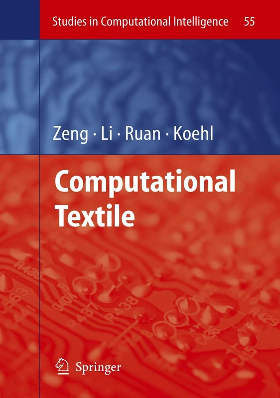 Computational Textile: 55 (Studies in Computational Intelligence, 55)