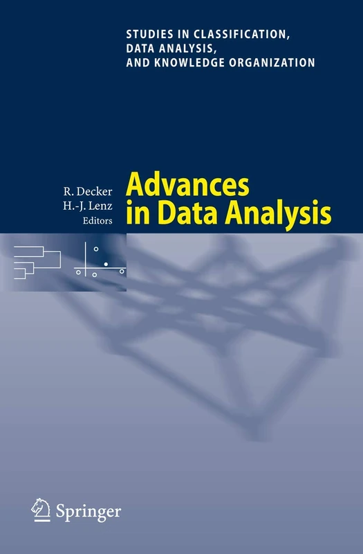 Advances in Data Analysis: Proceedings of the 30th Annual Conference of the Gesellschaft für Klassifikation e.V., Freie Universität Berlin, March ... Data Analysis, and Knowledge Organization)