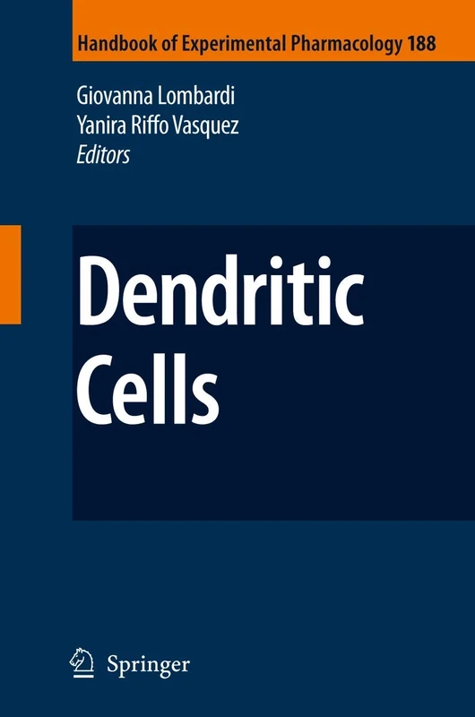 Dendritic Cells: 188 (Handbook of Experimental Pharmacology, 188)