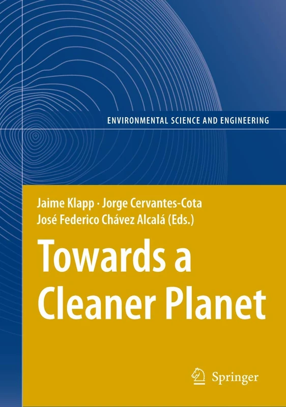Towards a Cleaner Planet: Energy for the Future (Environmental Science and Engineering)