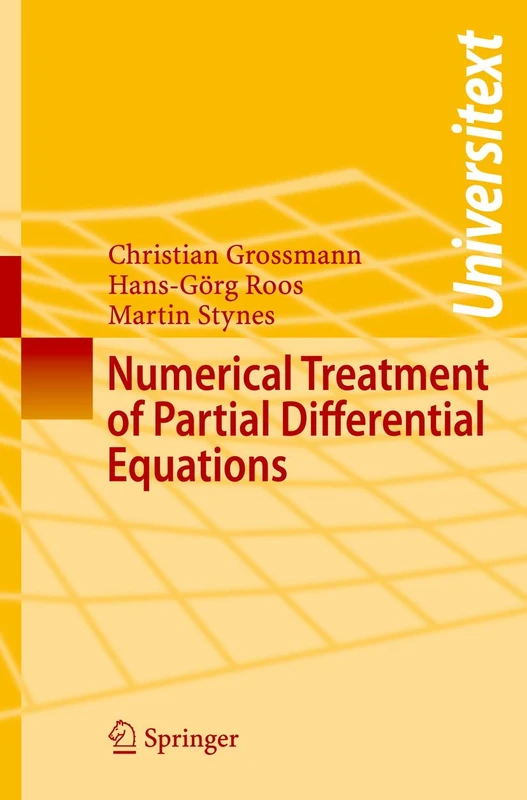 Numerical Treatment of Partial Differential Equations (Universitext)