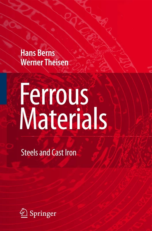 Springer Ferrous Materials: Steel and Cast Iron - Technical Book