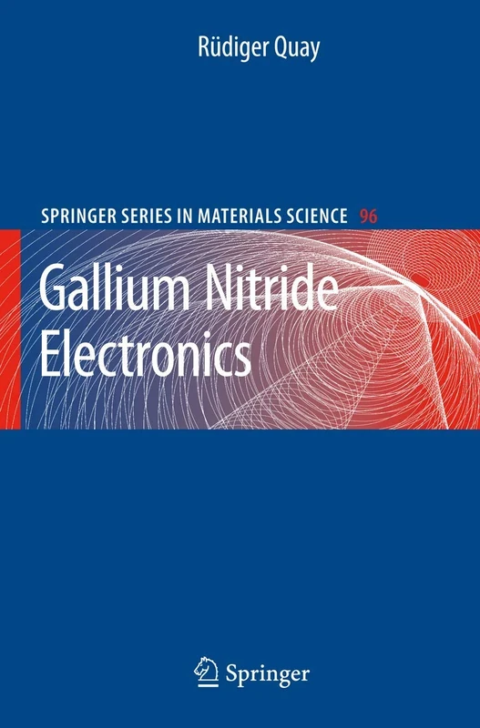 Gallium Nitride Electronics: 96 (Springer Series in Materials Science, 96)