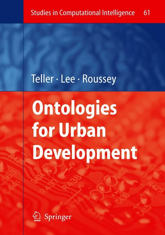 Ontologies for Urban Development: 61 (Studies in Computational Intelligence, 61)