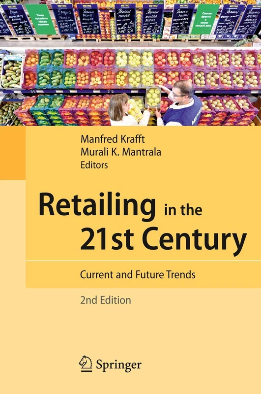 Retailing in the 21st Century: Current and Future Trends