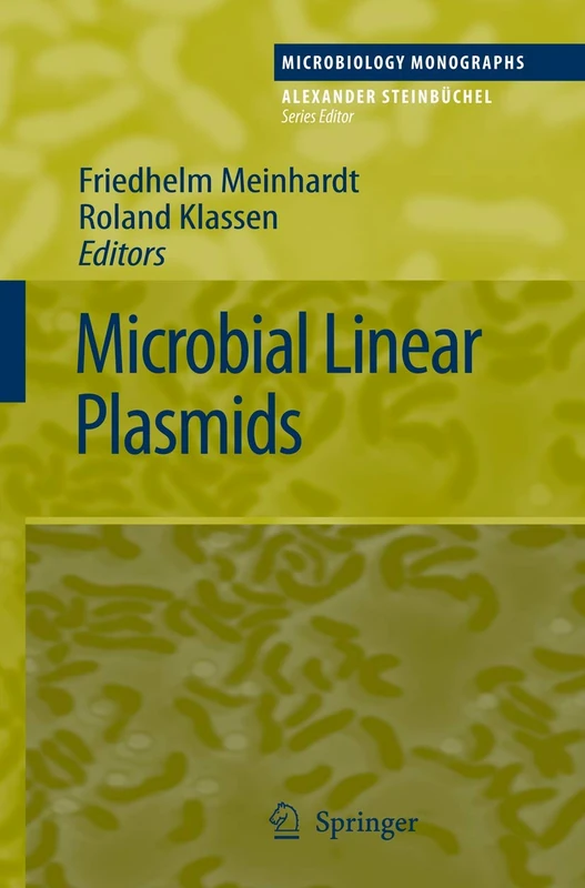 Springer Microbial Linear Plasmids: 7 Microbiology Monographs