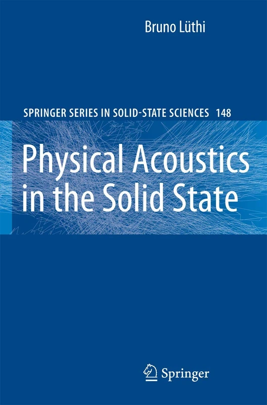 Physical Acoustics in the Solid State: 148 (Springer Series in Solid-State Sciences, 148)