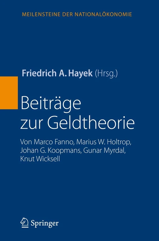 Beiträge zur Geldtheorie: von Marco Fanno, Marius W. Holtrop, Johan G. Koopmans, Gunar Myrdal, Knut Wicksell (Meilensteine der Nationalökonomie) - Image 1