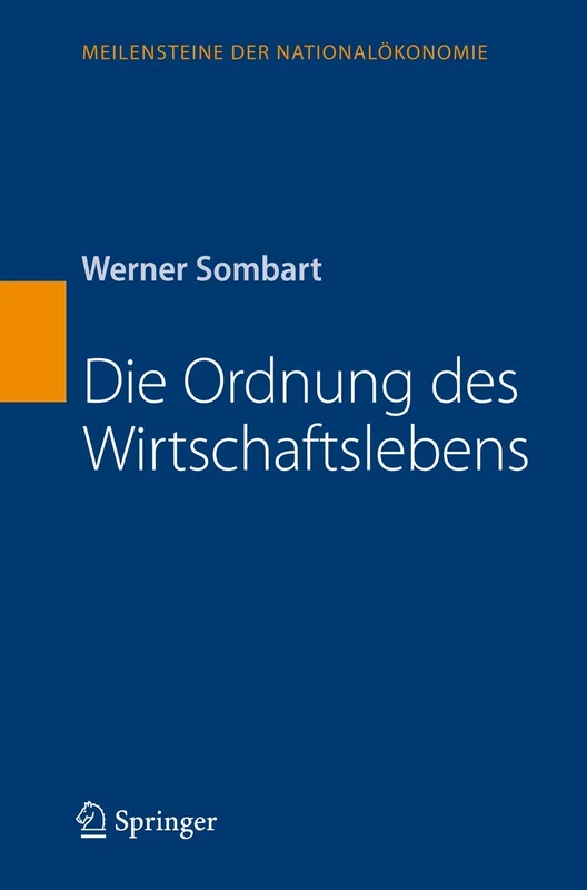 Die Ordnung des Wirtschaftslebens (Meilensteine der Nationalökonomie) - Image 1