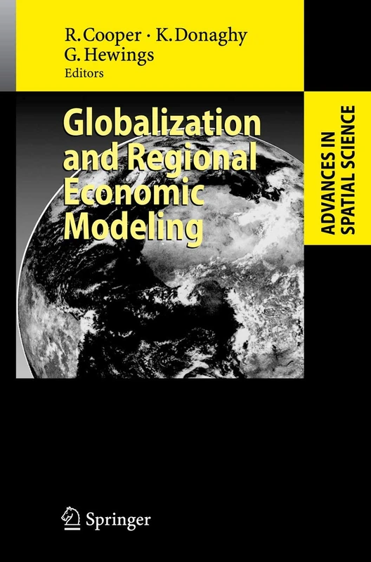 Globalization and Regional Economic Modeling (Advances in Spatial Science)