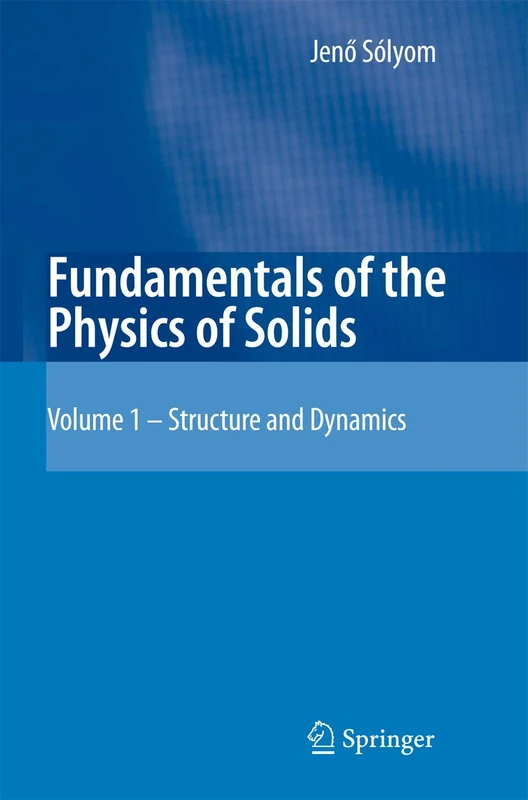 Springer Fundamentals of the Physics of Solids Vol 1 Textbook