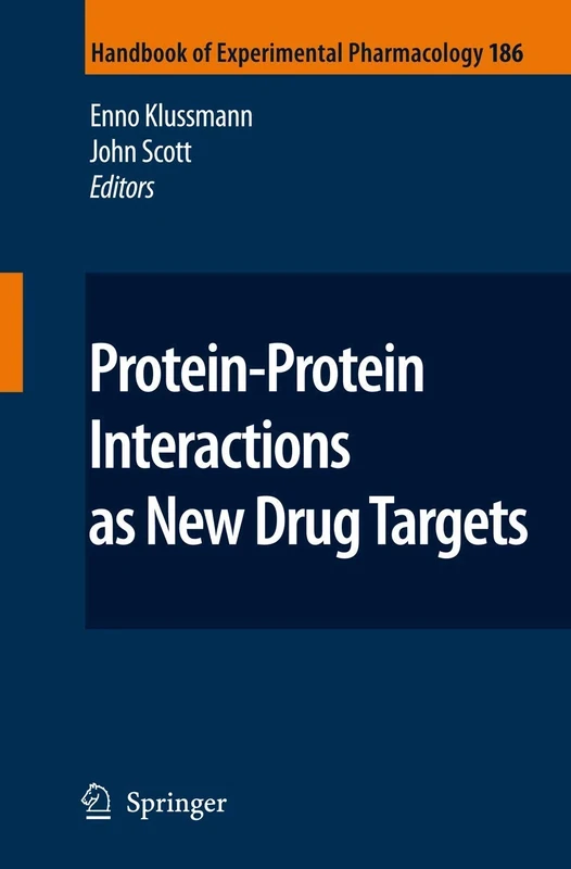 Protein-Protein Interactions as New Drug Targets: 186 (Handbook of Experimental Pharmacology, 186)