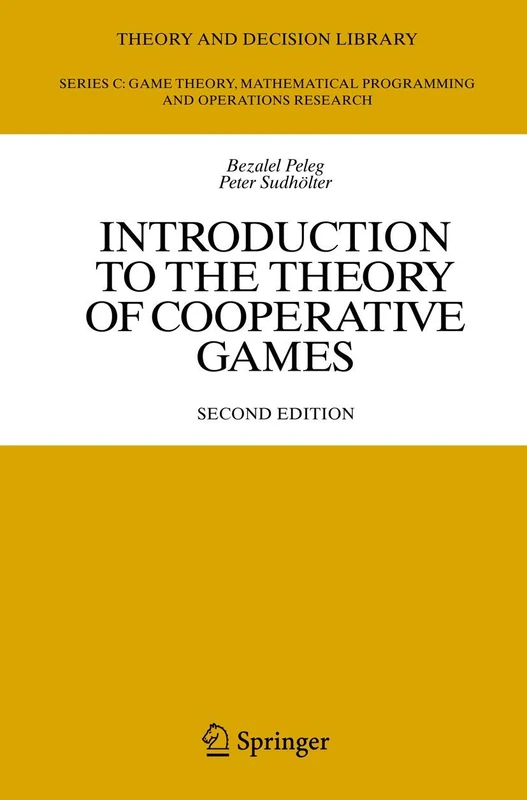Introduction to the Theory of Cooperative Games: 34 (Theory and Decision Library C, 34)