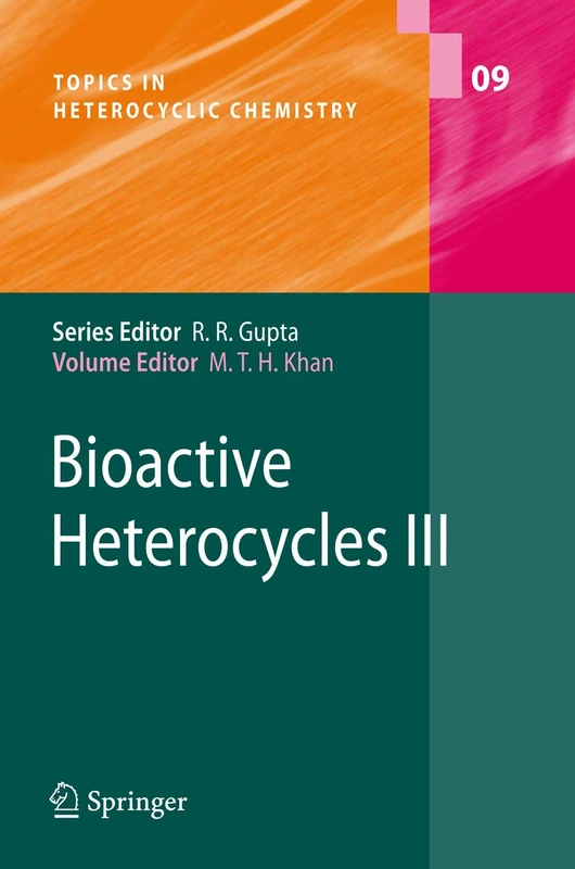Bioactive Heterocycles III: 9 (Topics in Heterocyclic Chemistry, 9)