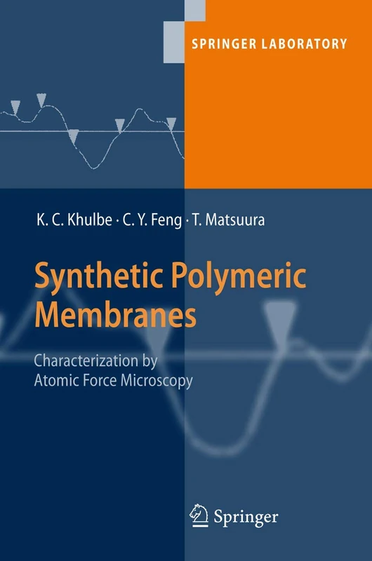 Synthetic Polymeric Membranes: Characterization by Atomic Force Microscopy (Springer Laboratory)