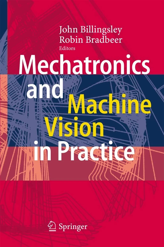 Springer - Mechatronics and Machine Vision in Practice Book