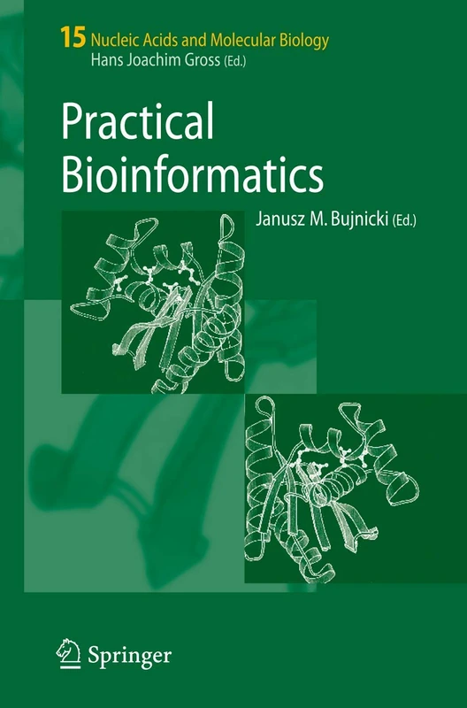Practical Bioinformatics: 15 (Nucleic Acids and Molecular Biology, 15)