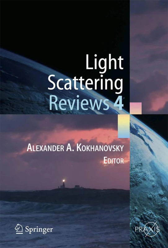 Light Scattering Reviews 4: Single Light Scattering and Radiative Transfer (Springer Praxis Books)