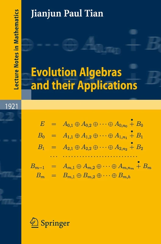 Evolution Algebras and their Applications: 1921 (Lecture Notes in Mathematics, 1921) - Image 1