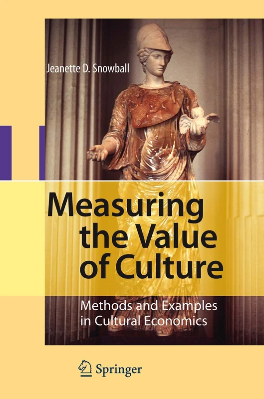 Measuring the Value of Culture: Methods and Examples in Cultural Economics - Image 1