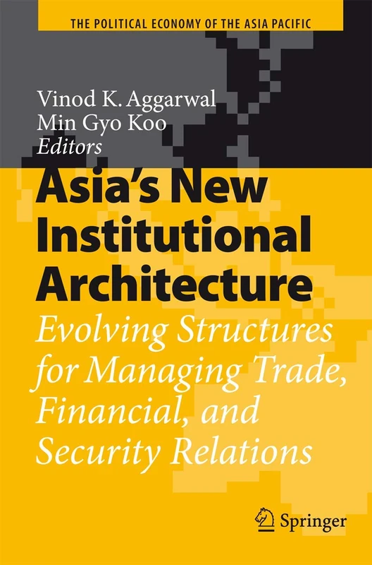 Springer - Asia's New Institutional Architecture Book