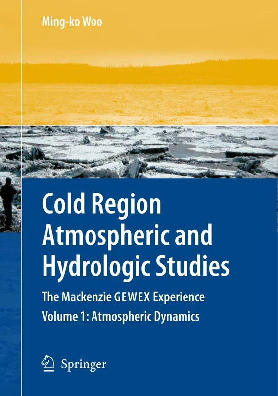 Cold Region Atmospheric and Hydrologic Studies. The Mackenzie GEWEX Experience: Volume 2: Hydrologic Processes - Image 1