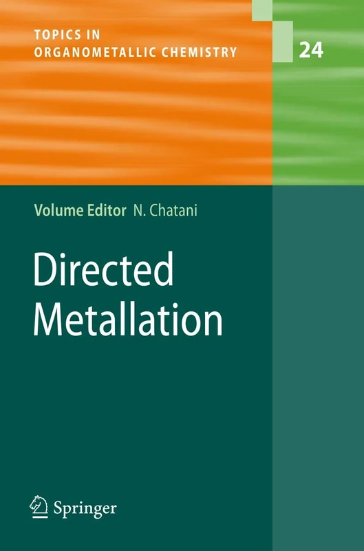 Directed Metallation: 24 (Topics in Organometallic Chemistry, 24)