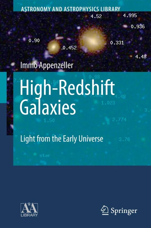 High-Redshift Galaxies: Light from the Early Universe (Astronomy and Astrophysics Library)