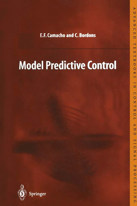 Model Predictive Control (Advanced Textbooks in Control and Signal Processing)