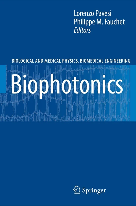 Biophotonics (Biological and Medical Physics, Biomedical Engineering)
