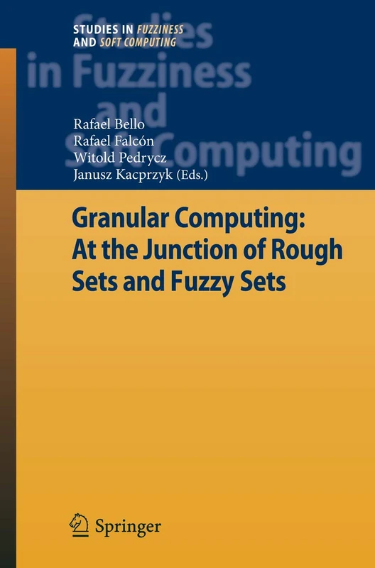 Springer Granular Computing - Rough Sets and Fuzzy Sets Book