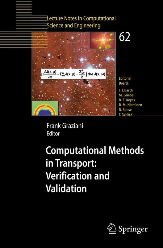 Computational Methods in Transport: Verification and Validation: 62 (Lecture Notes in Computational Science and Engineering, 62) - Image 1