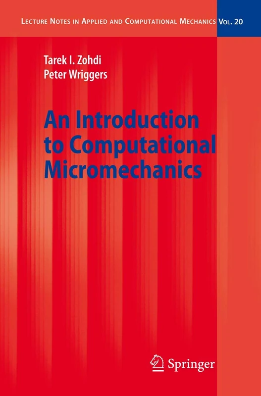 An Introduction to Computational Micromechanics: 20 (Lecture Notes in Applied and Computational Mechanics, 20)