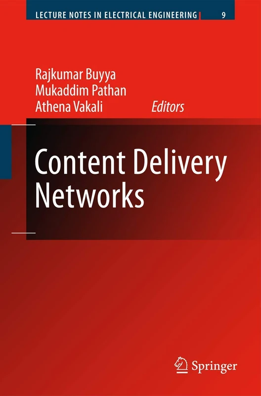Content Delivery Networks: 9 (Lecture Notes in Electrical Engineering, 9)