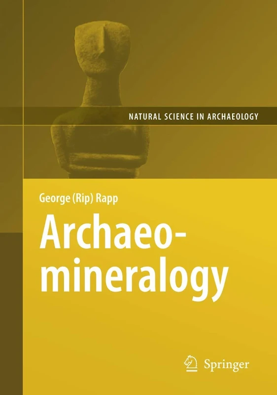 Archaeomineralogy (Natural Science in Archaeology)