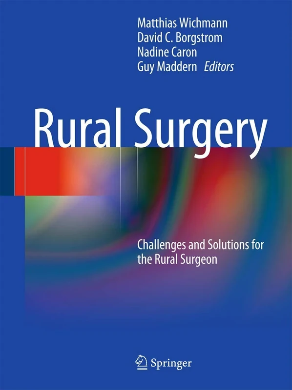 Rural Surgery: Challenges and Solutions for the Rural Surgeon