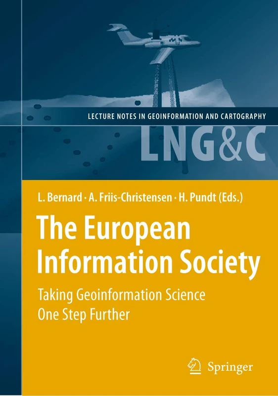 The European Information Society: Taking Geoinformation Science One Step Further (Lecture Notes in Geoinformation and Cartography) - Image 1