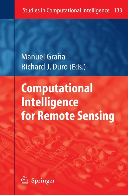 Computational Intelligence for Remote Sensing: 133 (Studies in Computational Intelligence, 133)