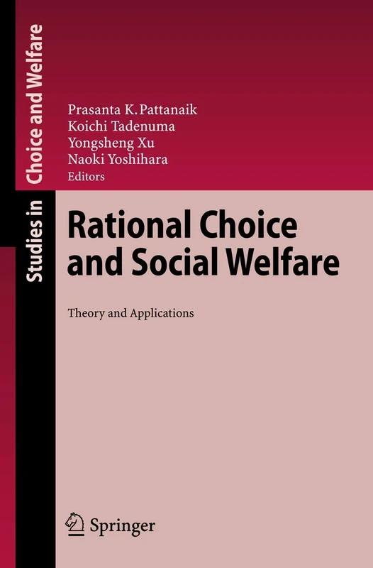 Rational Choice and Social Welfare: Theory and Applications (Studies in Choice and Welfare)