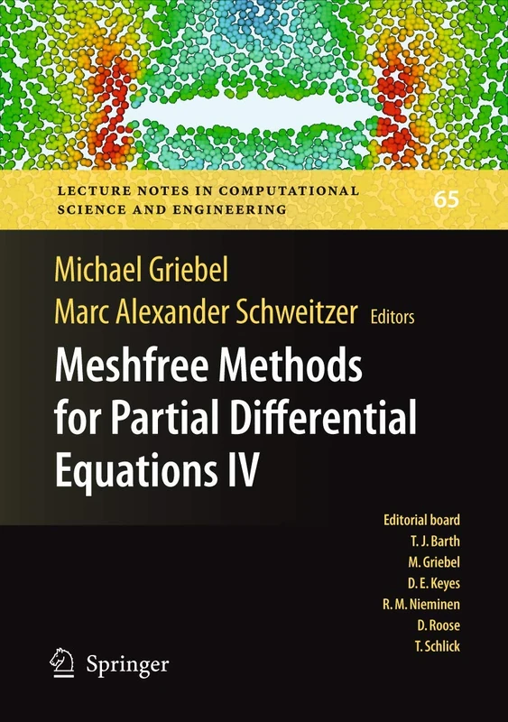 Meshfree Methods for Partial Differential Equations IV: 65 (Lecture Notes in Computational Science and Engineering, 65)