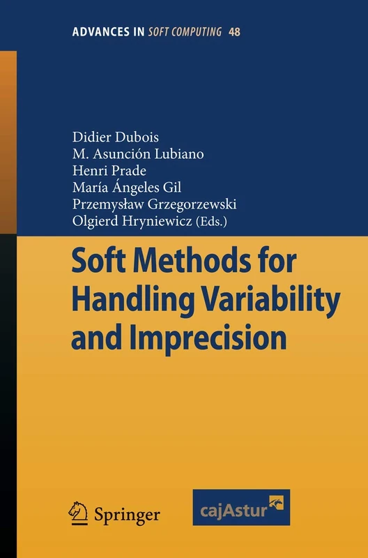 Soft Methods for Handling Variability and Imprecision: 48 (Advances in Intelligent and Soft Computing, 48)