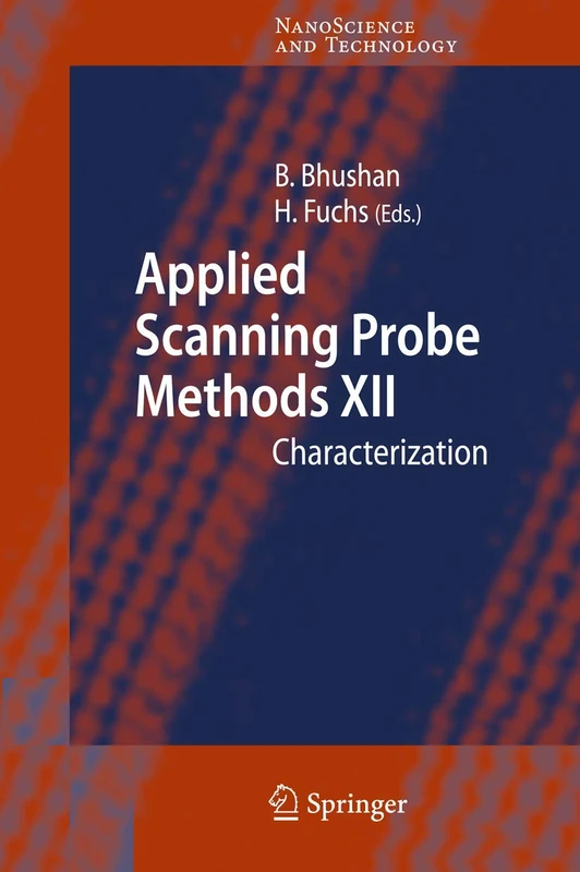 Applied Scanning Probe Methods XII: Characterization (NanoScience and Technology)